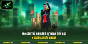 Kèo cầu thủ ghi bàn